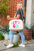 Load image into Gallery viewer, "LETS GO" DUFFLE BAG
